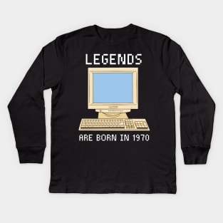 Legends are born in 1970 Funny Birthday. Kids Long Sleeve T-Shirt